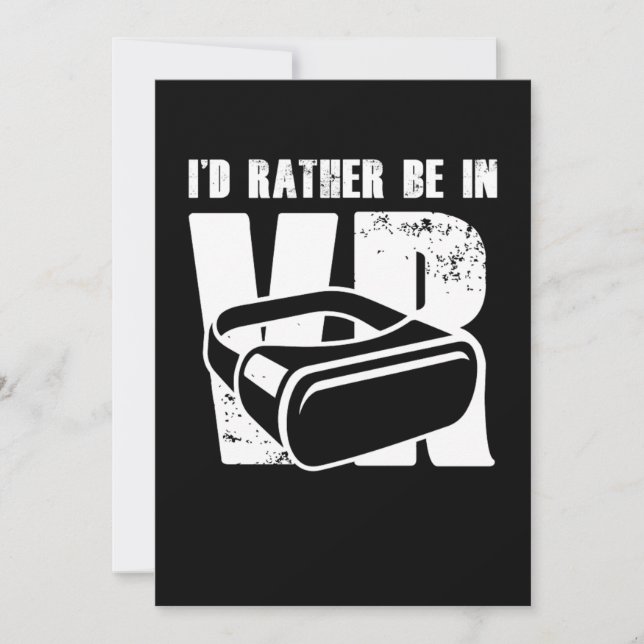 Id Rather Be In VR Virtual Reality Gamer Gaming Gi Invitation (Front)