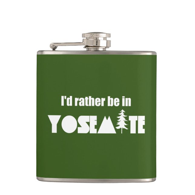 I'd Rather Be In Yosemite National Park Flask (Front)
