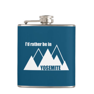 I'd Rather Be In Yosemite National Park Mountain Flask
