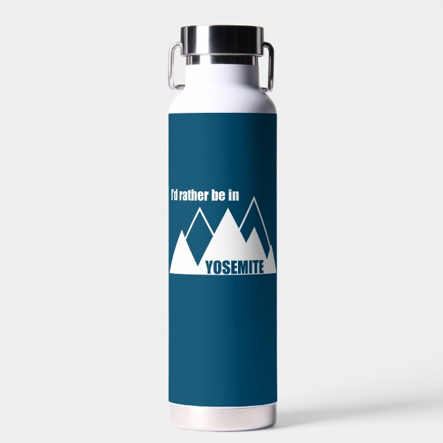 I'd Rather Be In Yosemite National Park Mountain Water Bottle (Front)