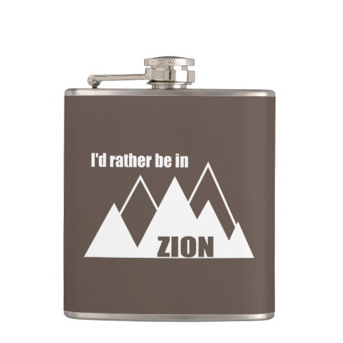 Id Rather Be In Zion National Park Utah Mountain Flask