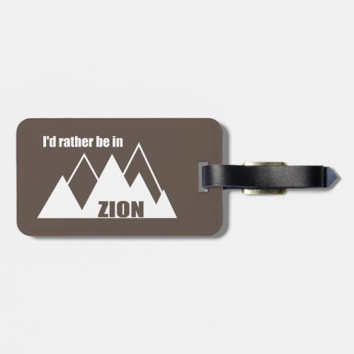 Id Rather Be In Zion National Park Utah Mountain Luggage Tag