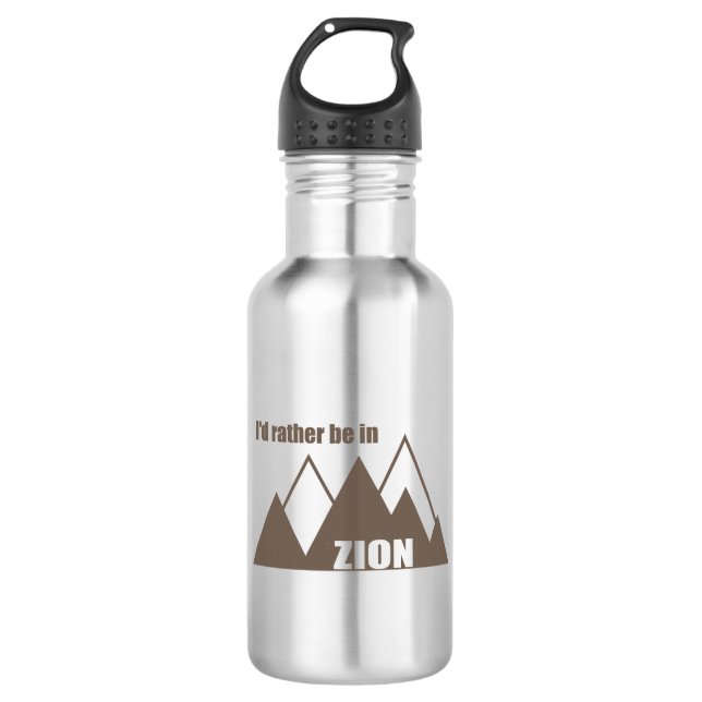 I'd Rather Be In Zion National Park Utah Mountain Stainless Steel Water Bottle (Front)