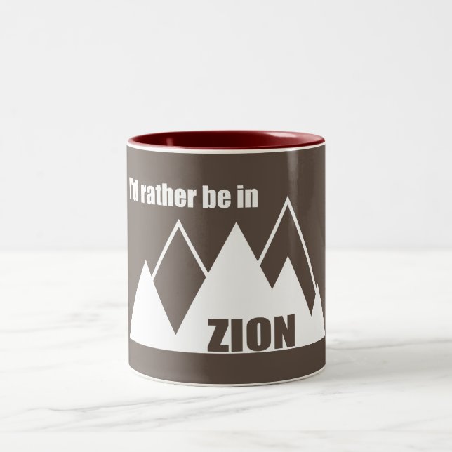 I'd Rather Be In Zion National Park Utah Mountain Two-Tone Coffee Mug (Center)