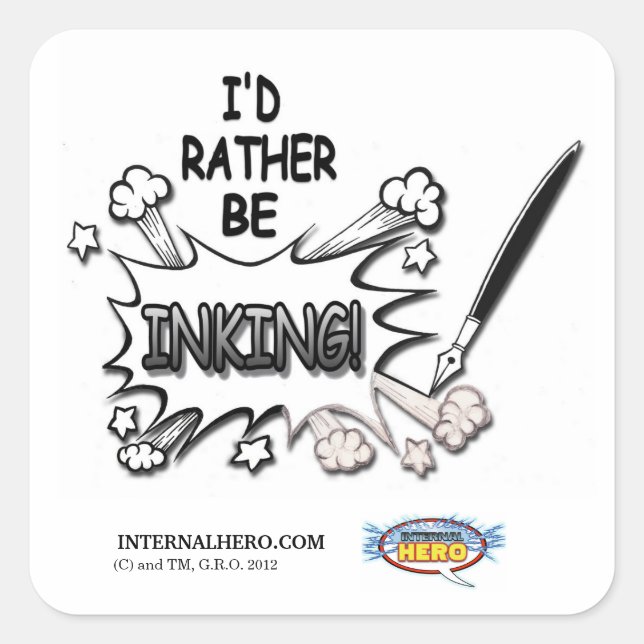I'd Rather Be Inking : Sticker (Front)