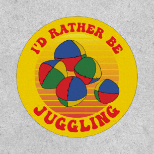 Id Rather Be Juggling Colourful Patch