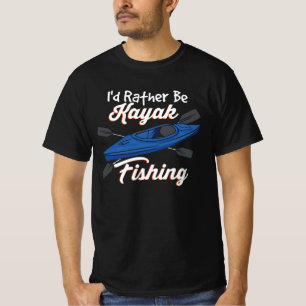 I'd Rather Be Kayak Fishing T-Shirt