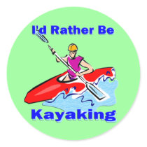 I'd Rather Be Kayaking 1 Classic Round Sticker I'd Rather Be Kayaking 1 Classic Round Sticker