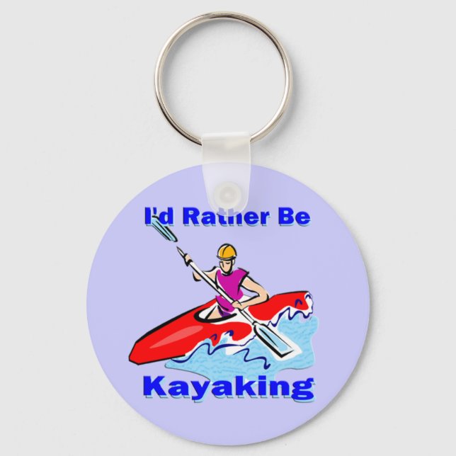 I'd Rather Be Kayaking 1 Keychain (Front)