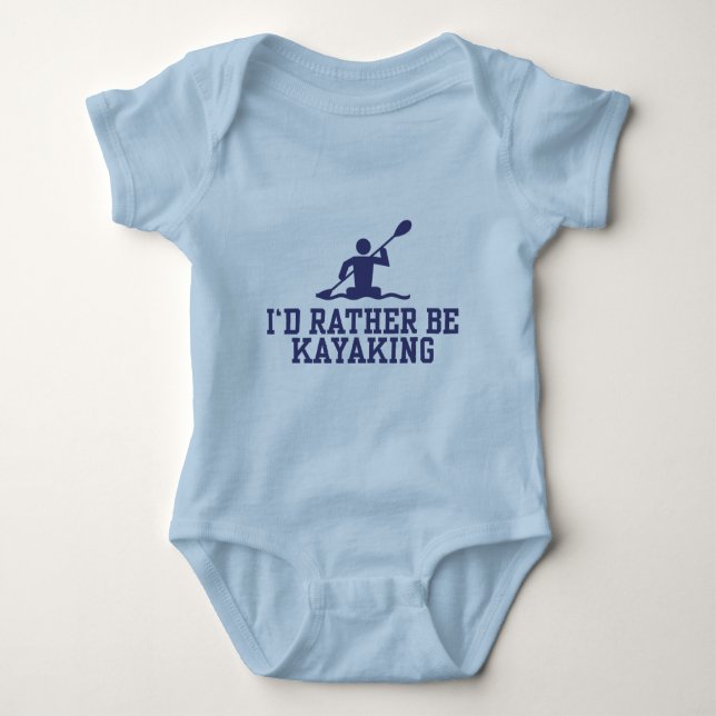 I'd Rather Be Kayaking Baby Bodysuit (Front)