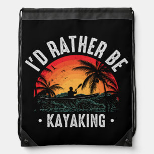 I'd Rather Be Kayaking Drawstring Bag
