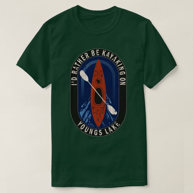 Id Rather Be Kayaking On Youngs Lake in Wisconsin T-Shirt (Design Front)