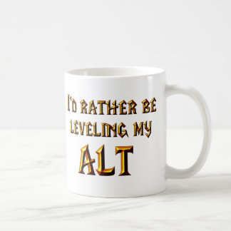 I'd Rather Be Leveling My Alt Coffee Mug