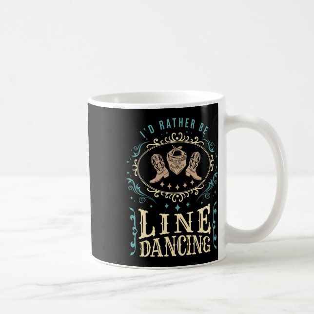 I'd Rather Be Line Dancing Funny Line Dance  Coffee Mug (Right)