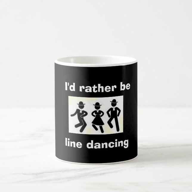 "I'D RATHER BE LINE DANCING" MUG (Center)