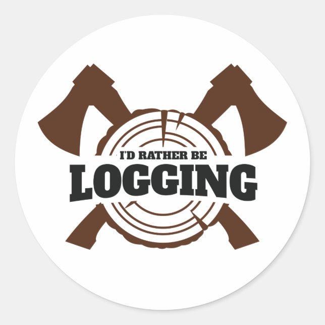 I'd Rather Be Logging Logger Lumberjack Classic Round Sticker (Front)