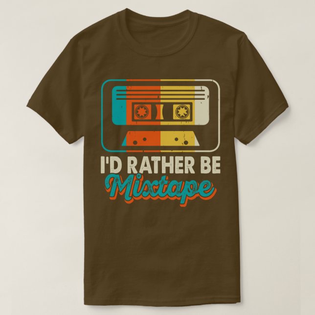 Id rather Be Mixtape T shirt For Women (Design Front)