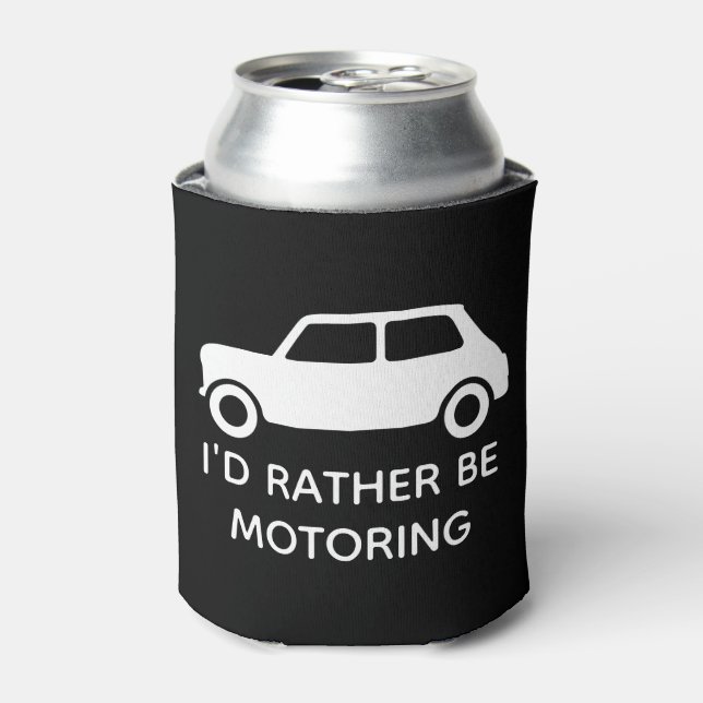 I'd rather be Motoring Mini Car Black Can Cooler (Can Front)