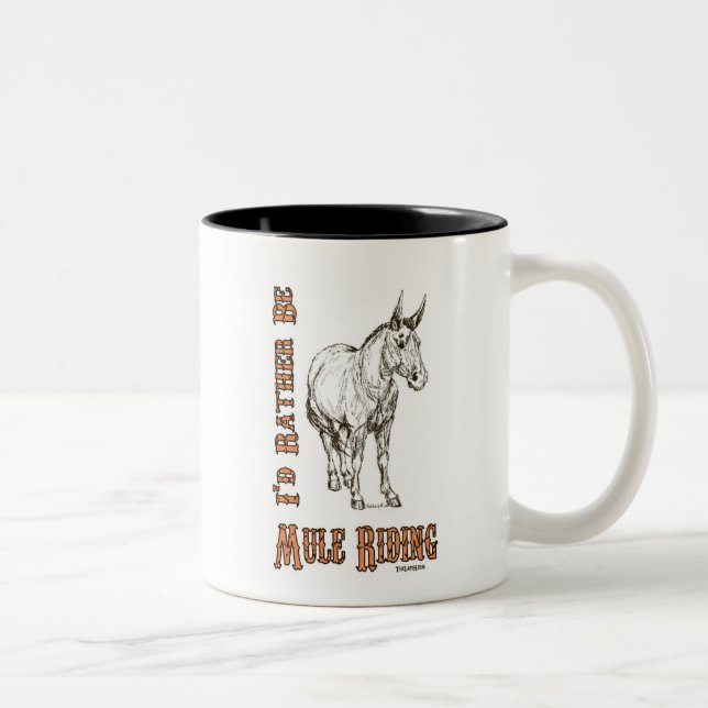 I'd Rather Be Mule Riding Design Two-Tone Coffee Mug (Right)