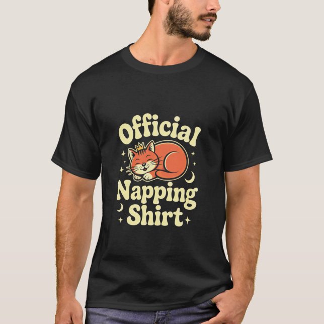 I'd Rather Be Napping Funny Napping Memes Cat Napp T-Shirt (Front)