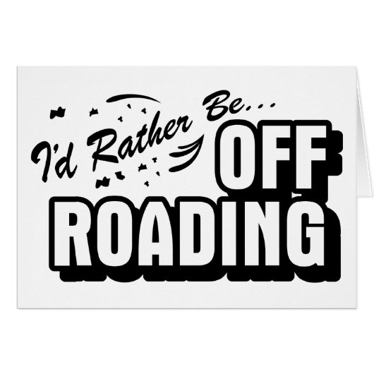 I'd Rather Be Off-Roading Cards (Front Horizontal)