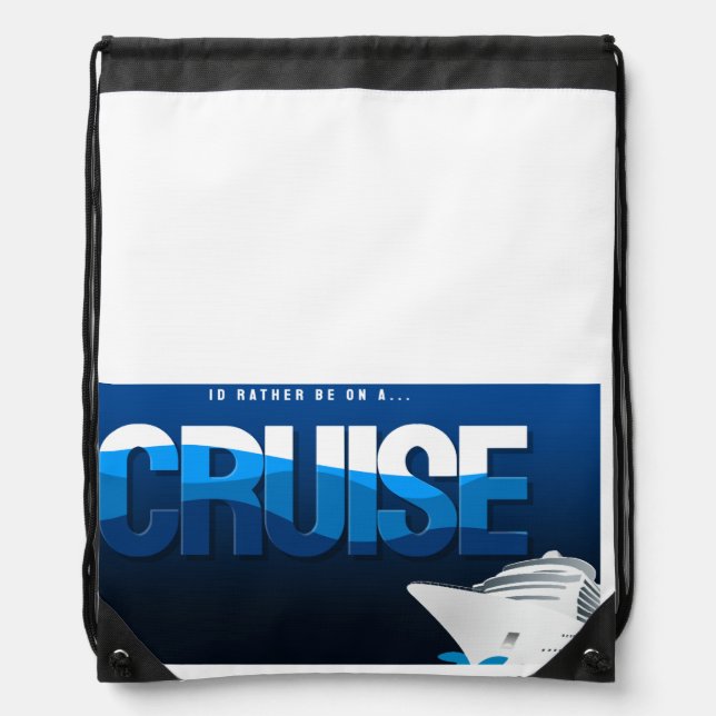 Id Rather Be On A Cruise Drawstring Bag (Front)