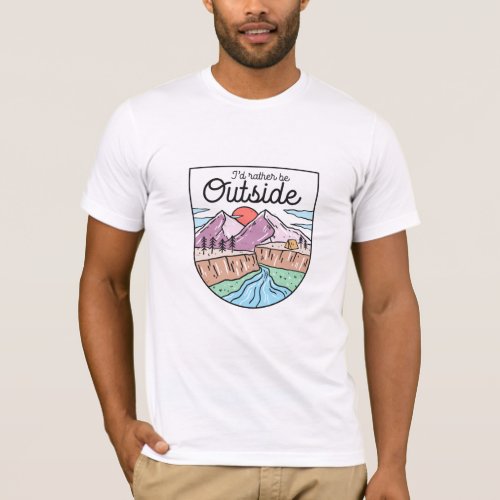 Id Rather Be Outside T_Shirt