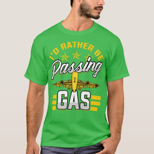 Id Rather Be Passing Gas Funny Airplane Pilot Pun T_Shirt