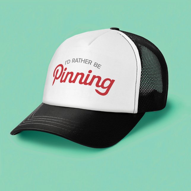 I'd Rather be Pinning Trucker Hat (Creator Uploaded)