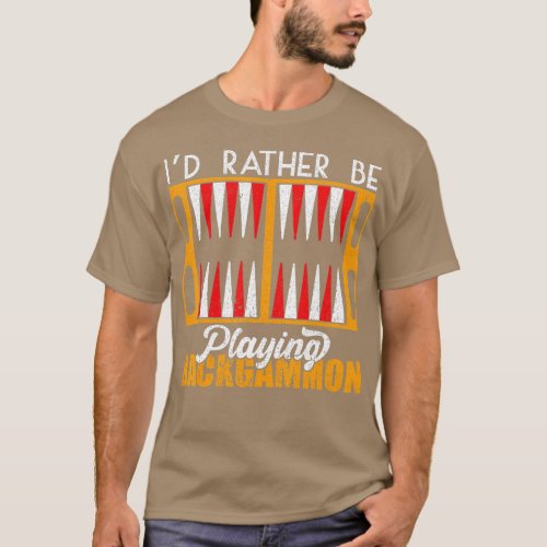 Id Rather Be Playing Backgammon Board Game  T_Shirt