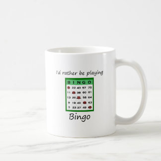 I'd rather be playing bingo (card) coffee mug