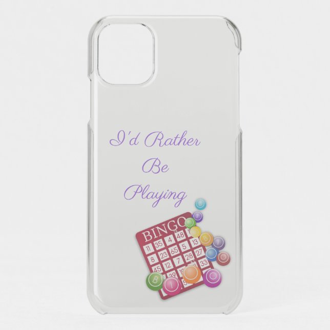I'd Rather be Playing BINGO Uncommon iPhone Case (Back)