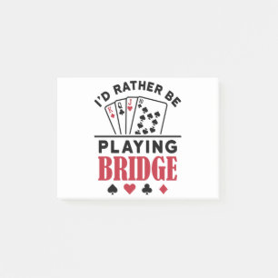 I'd Rather Be Playing Bridge Cool Bridge Card Game Post-it Notes