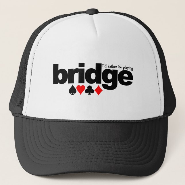 I'd Rather Be Playing Bridge hat - choose color (Front)