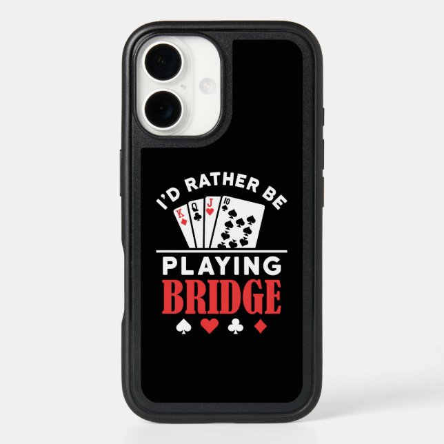 I'd Rather Be Playing Bridge  Otterbox iPhone Case (Back)