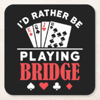 I'd Rather Be Playing Bridge