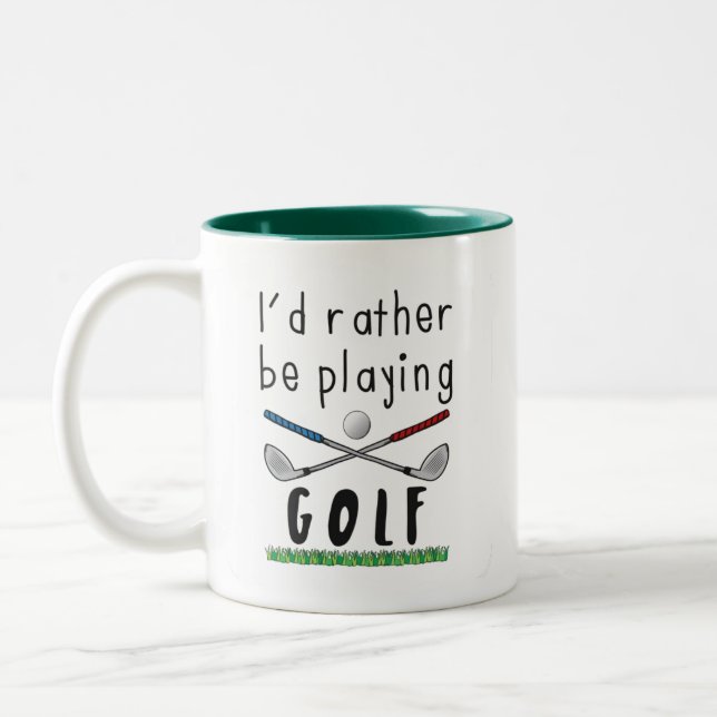 I'd Rather Be Playing Golf // Fun Sport Two-Tone Coffee Mug (Left)