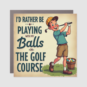 I'd Rather Be Playing Golf on the Course Car Magnet