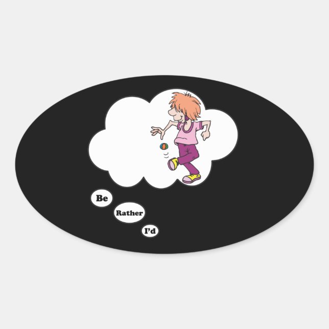 I'd rather be playing Hacky Sack Oval Sticker (Front)