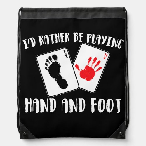 Id Rather Be Playing Hand And Foot Card Game  Drawstring Bag