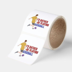 I'd Rather Be Playing KickBall Square Sticker