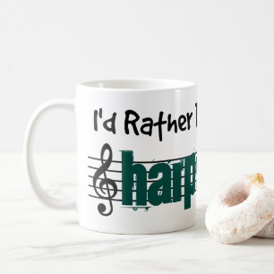 I'd Rather Be Playing My Harpsichord Coffee Mug