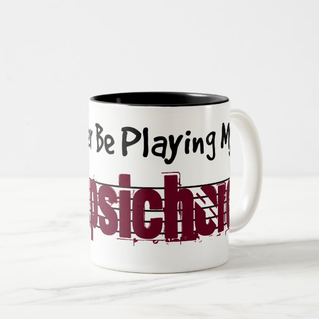 I'd Rather Be Playing My Harpsichord Two-Tone Coffee Mug (Front Right)