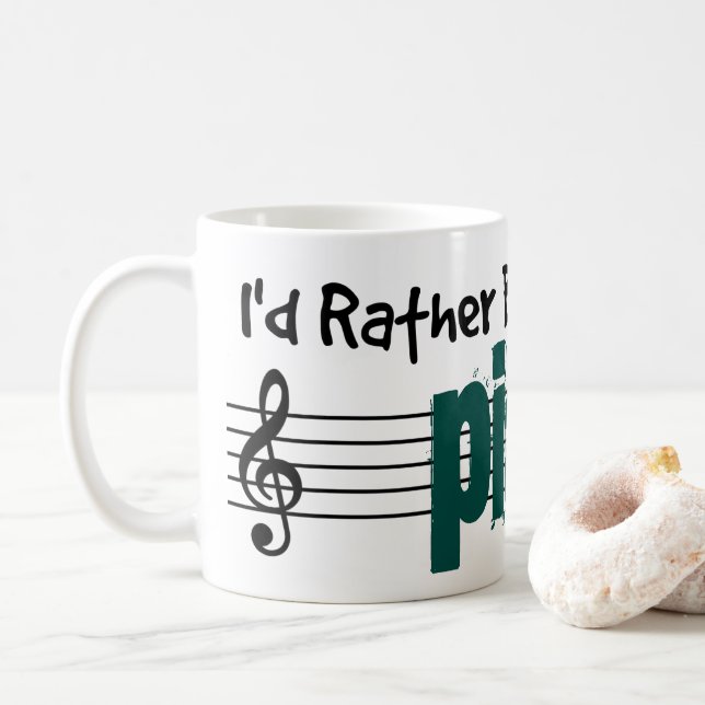 I'd Rather Be Playing My Piano Coffee Mug (With Donut)