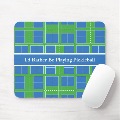 Id Rather Be Playing Pickleball Blue Green Courts Mouse Pad