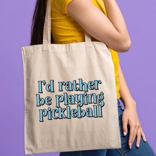 Id rather be playing pickleball Blue Retro Text Tote Bag