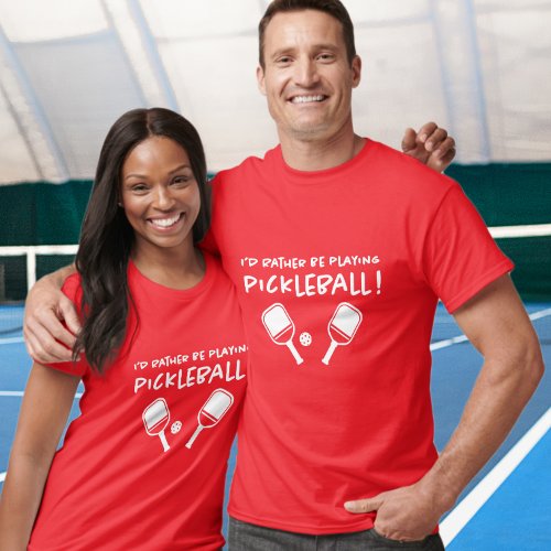 Id Rather Be Playing Pickleball Custom Name Red T_Shirt