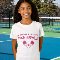 I'd Rather Be Playing Pickleball Cute Girly Pink
