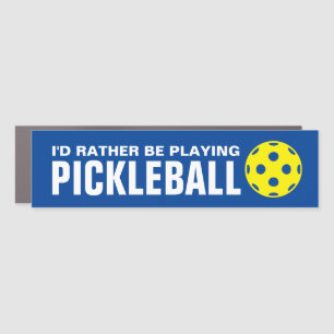 I'd rather be playing pickleball funny car magnet