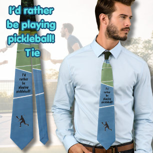 I'd Rather Be Playing Pickleball Funny Neck Tie